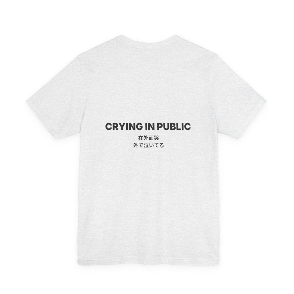 Crying In Public Tee — Bilingual