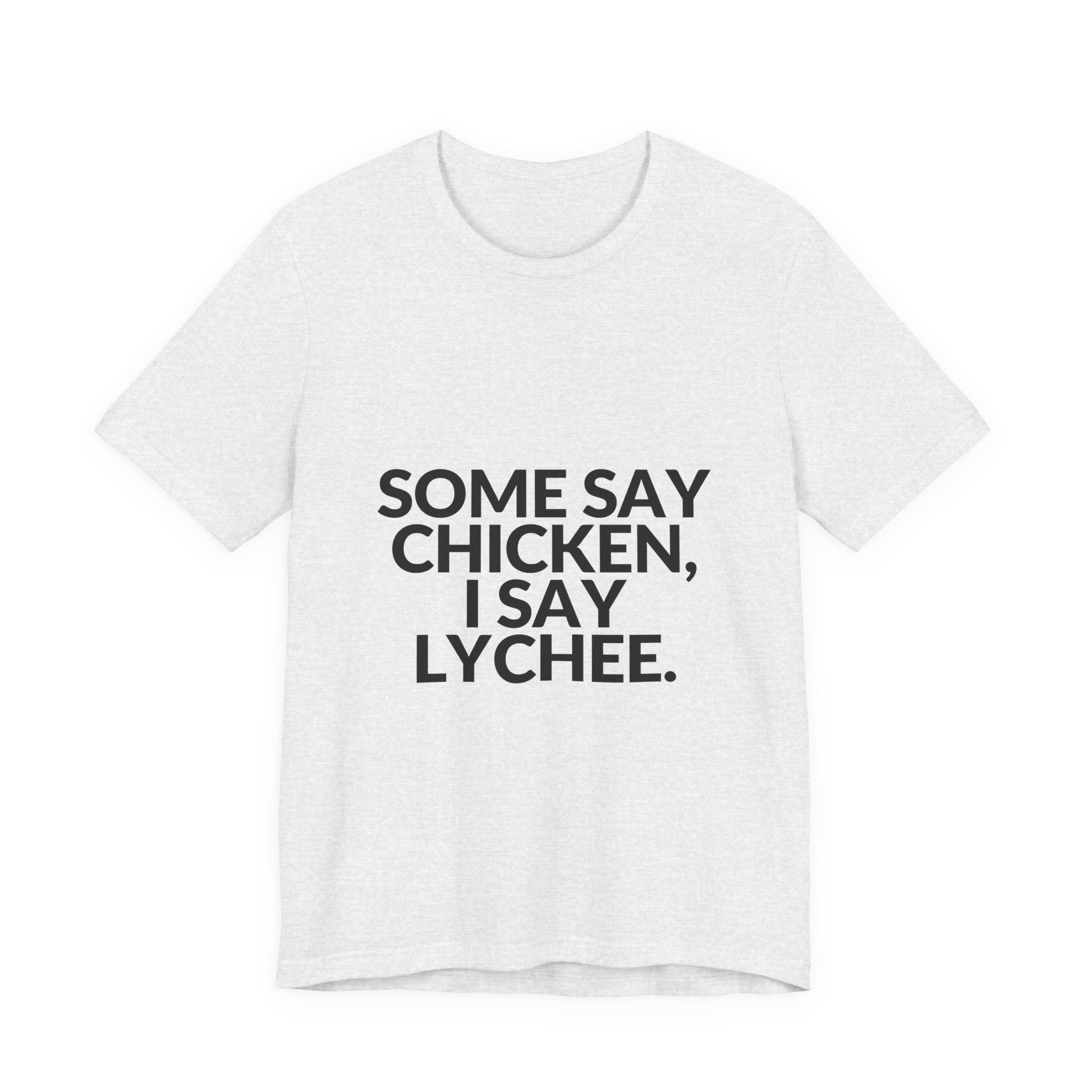 Some Say Chicken, I Say Lychee Tee — B-Sides 001