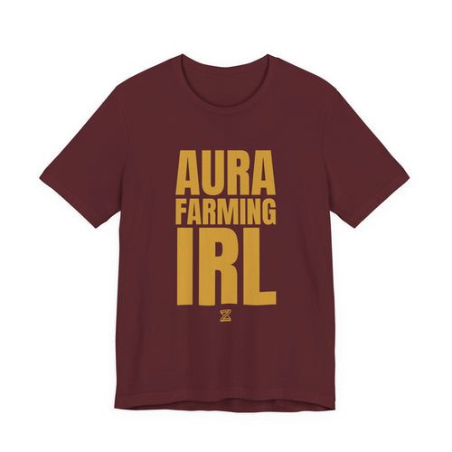 Aura Farming IRL Tee