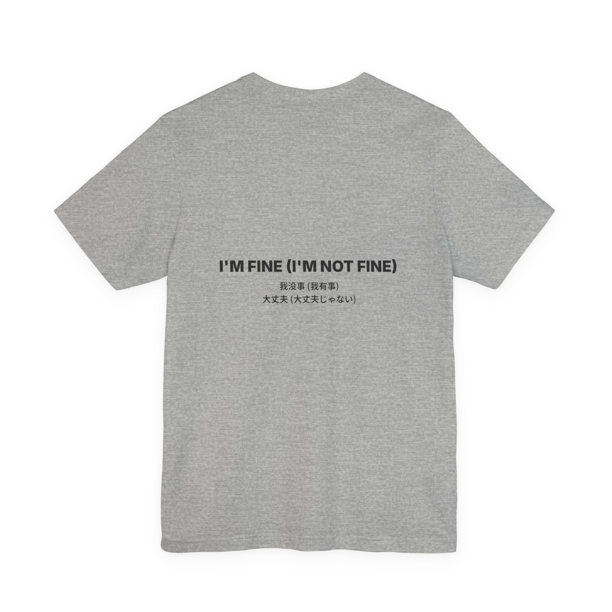 I'm Fine (I'm Not Fine) Tee — Bilingual