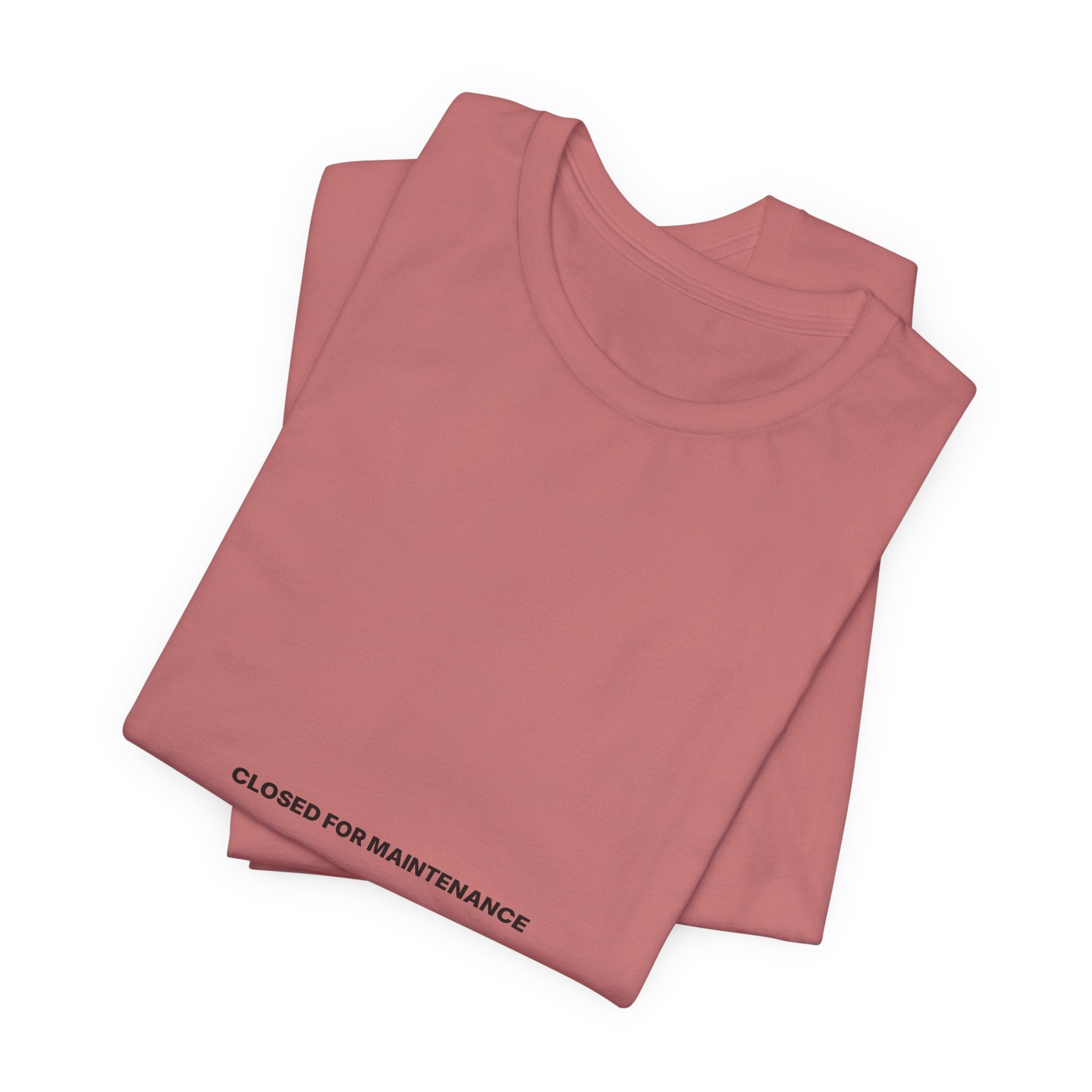 Closed For Maintenance Tee — Bilingual