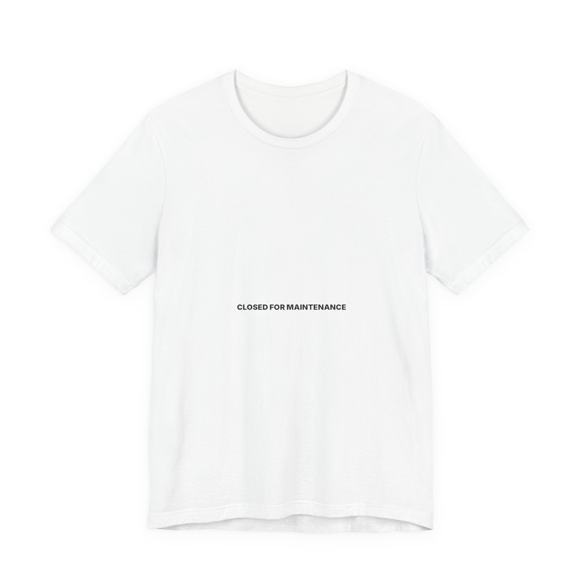 Closed For Maintenance Tee — Bilingual