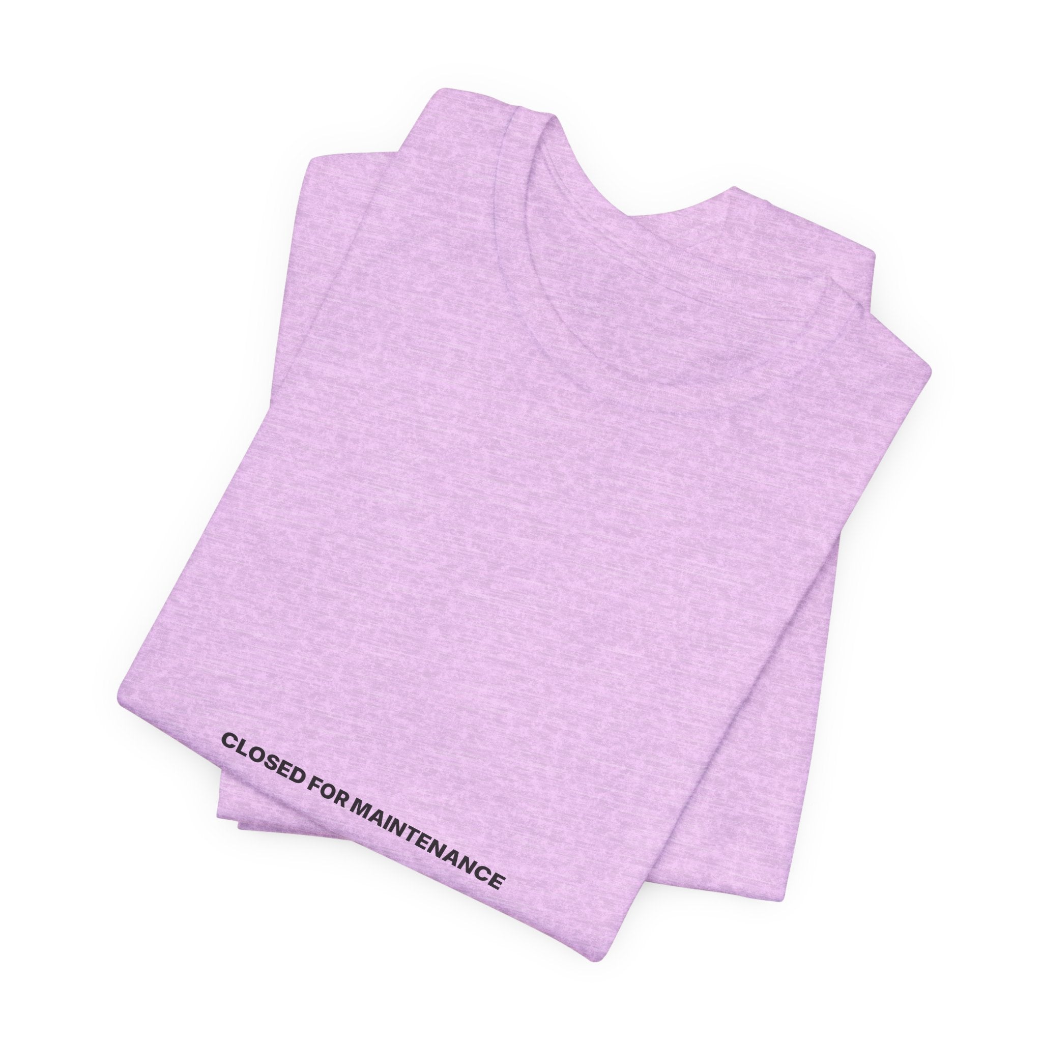 Closed For Maintenance Tee — Bilingual