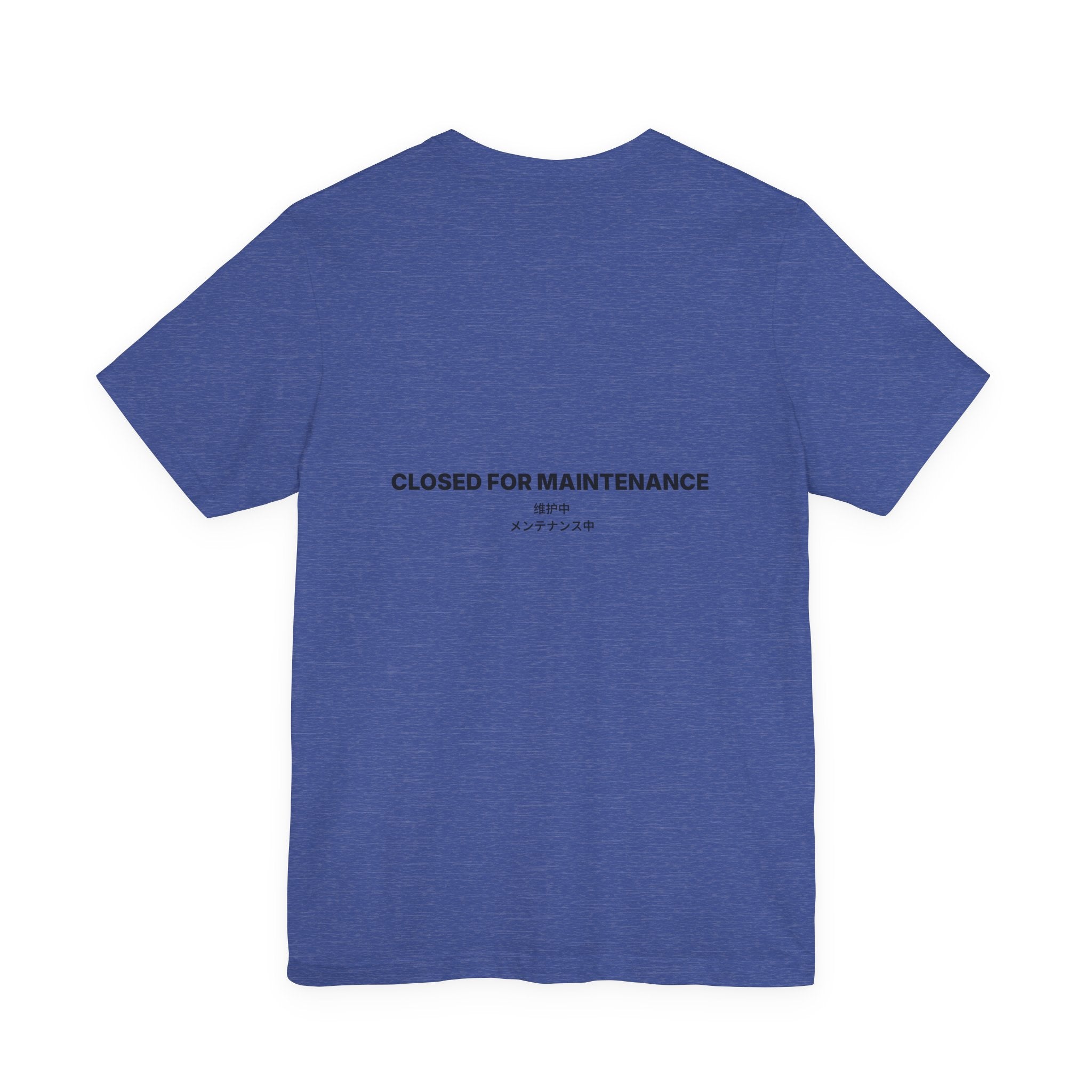 Closed For Maintenance Tee — Bilingual