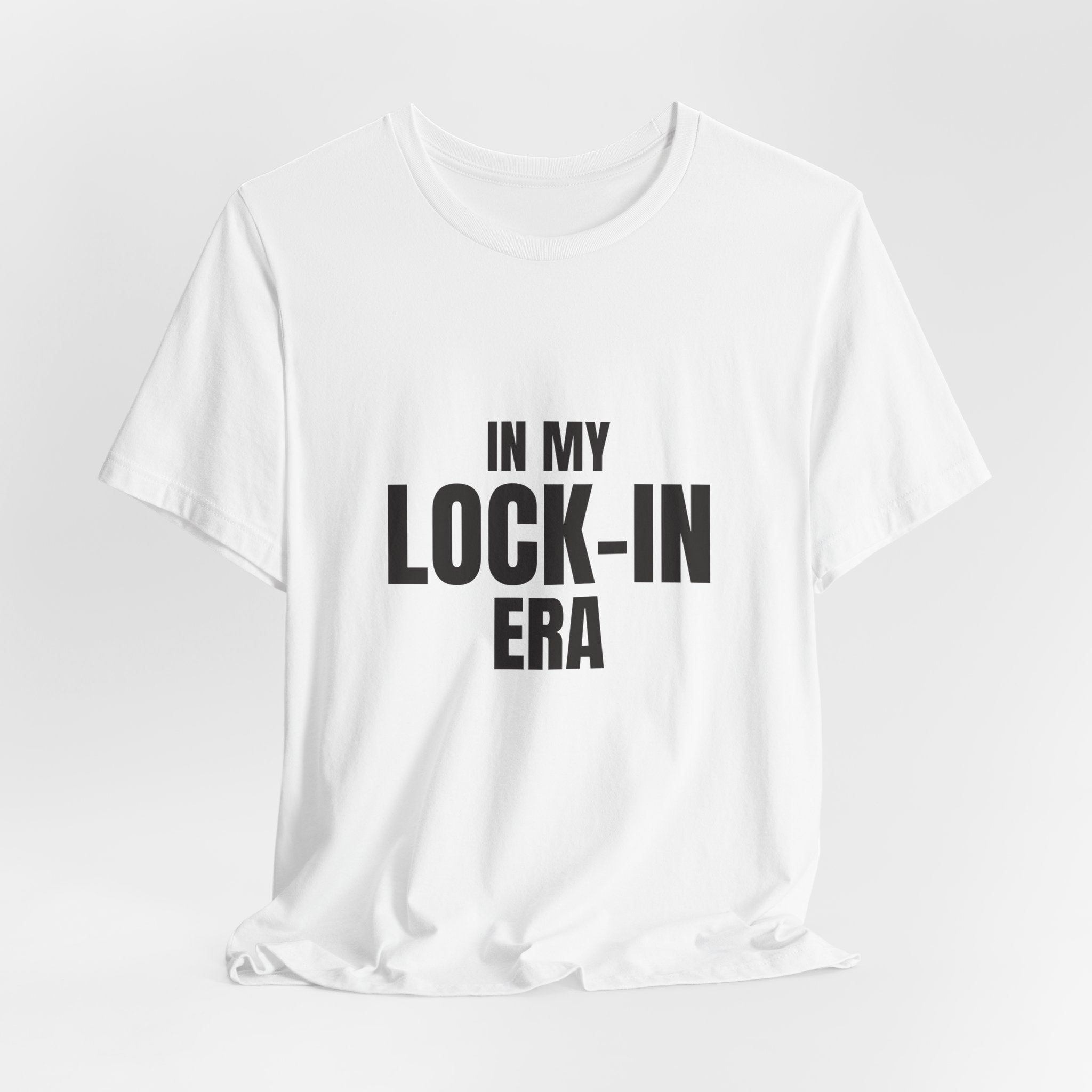 In My Lock-In Era Tee — Aesthetic Focus Streetwear Shirt | Zensation