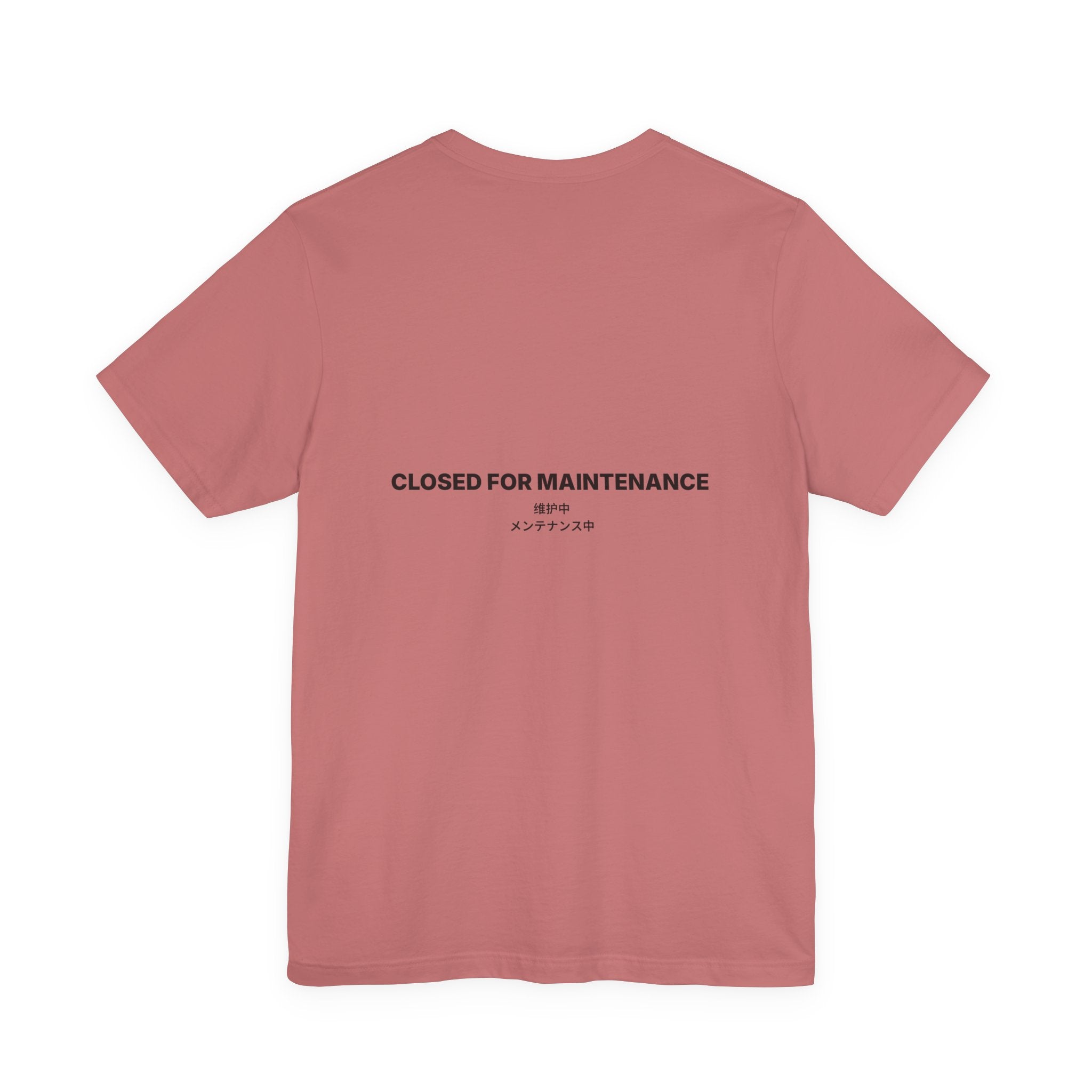Closed For Maintenance Tee — Bilingual