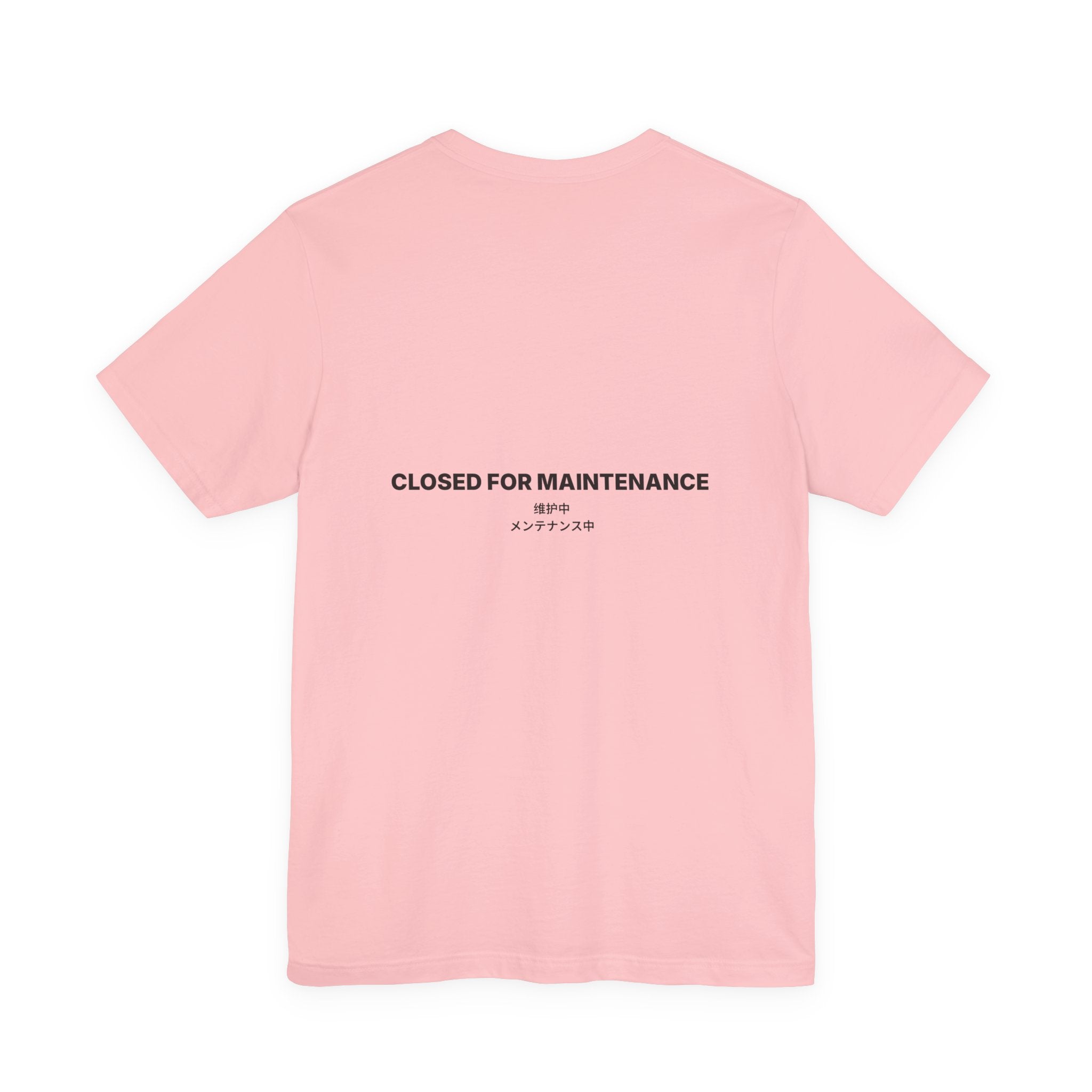 Closed For Maintenance Tee — Bilingual