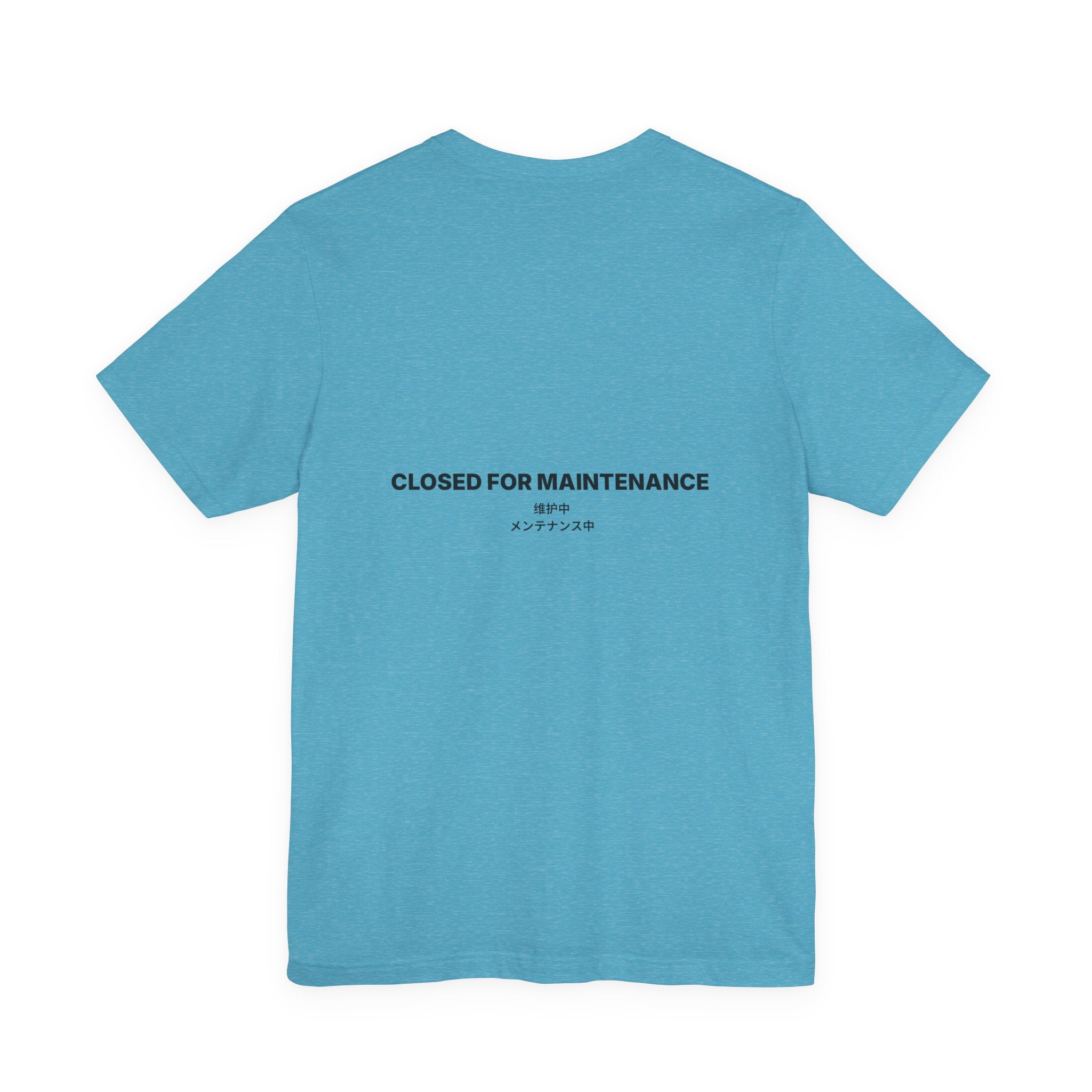 Closed For Maintenance Tee — Bilingual