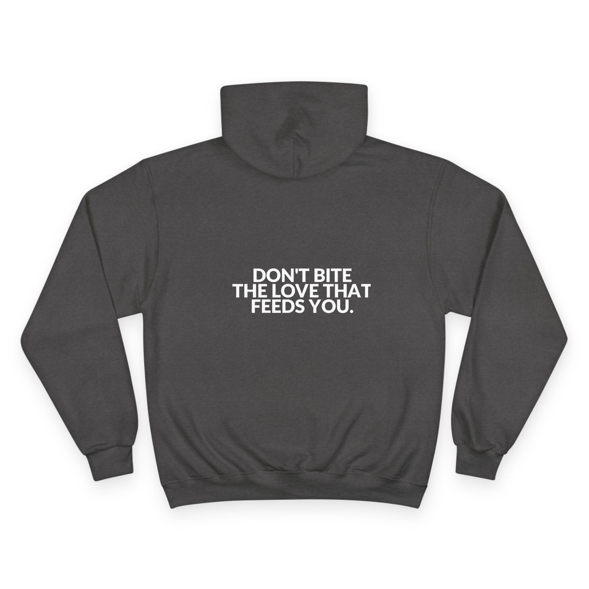 Don't Bite The Love That Feeds You Hoodie — B-Sides 001
