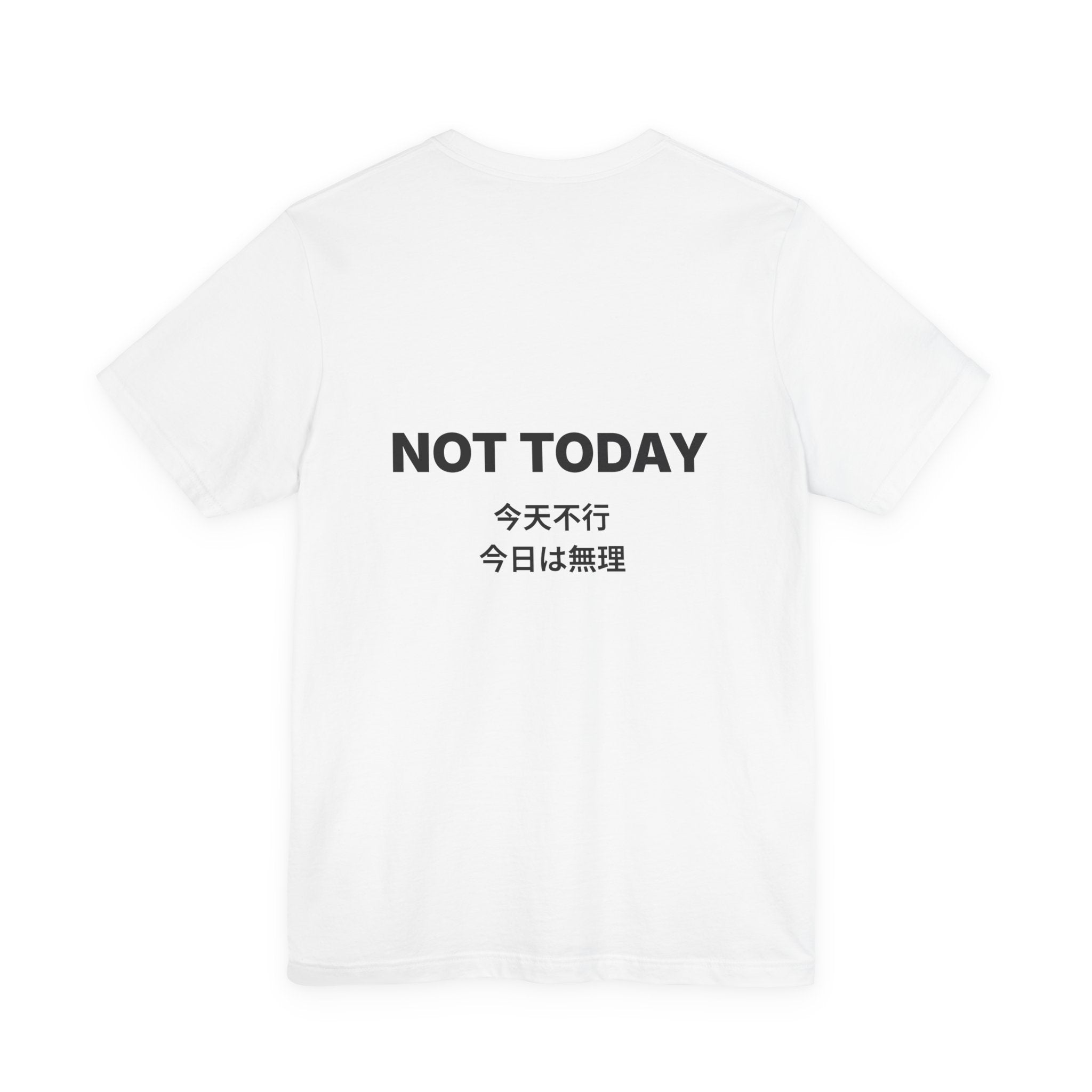 Not Today Tee — Bilingual