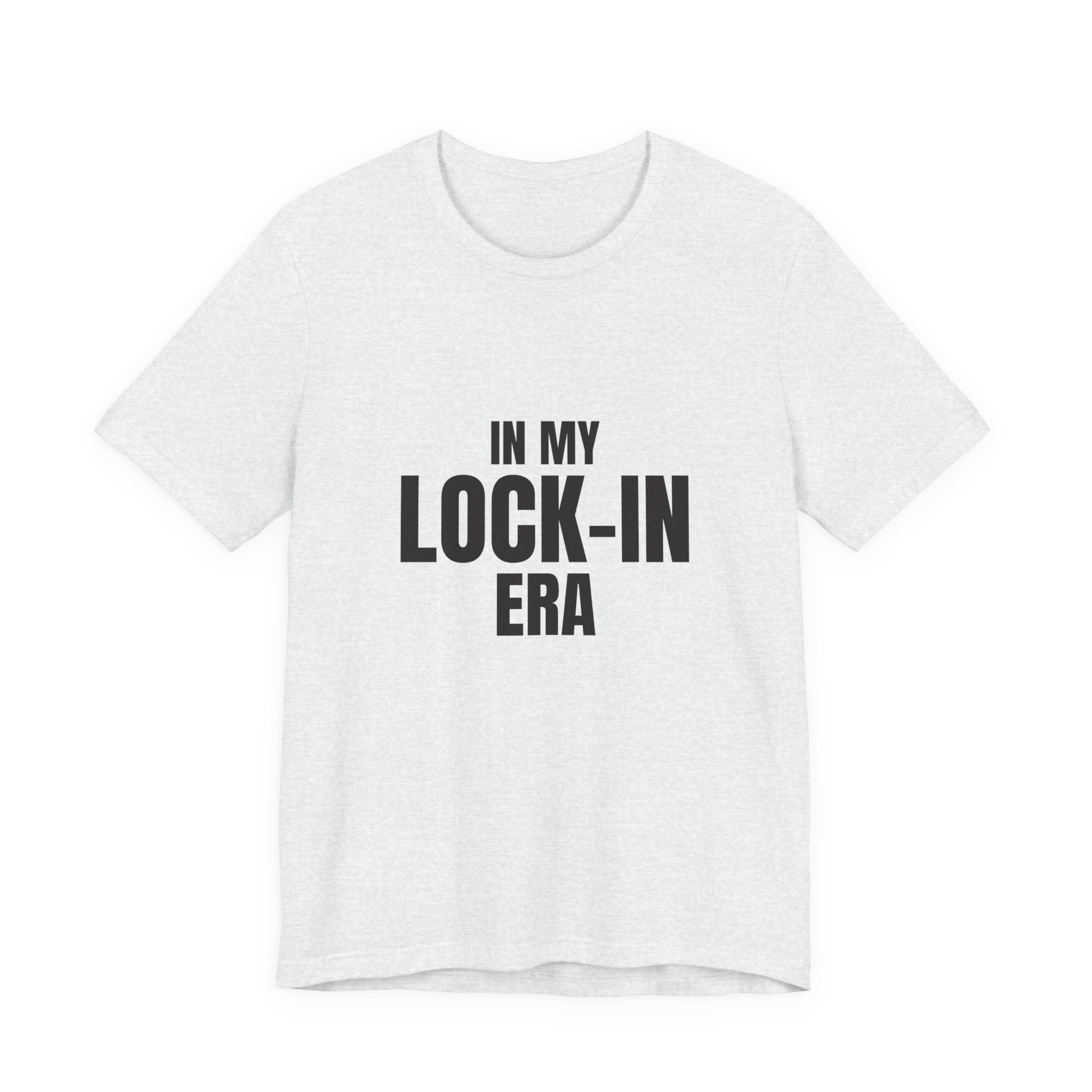 In My Lock-In Era Tee