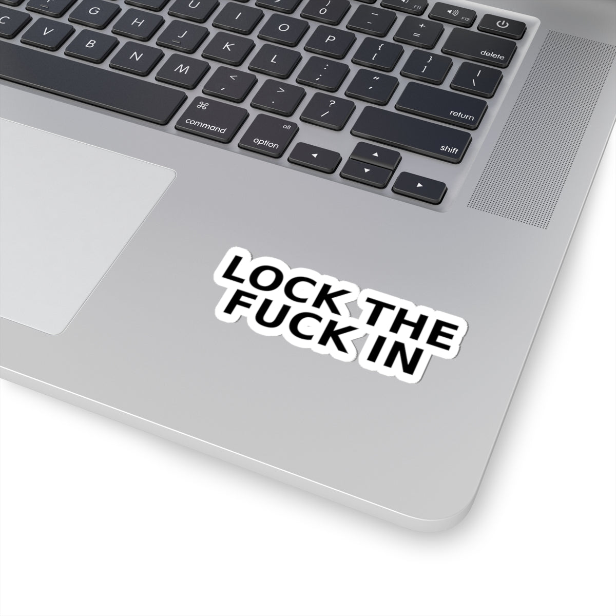 LOCK THE FUCK IN Kiss-Cut Sticker — Drop 017 — Zensation streetwear (view 7)