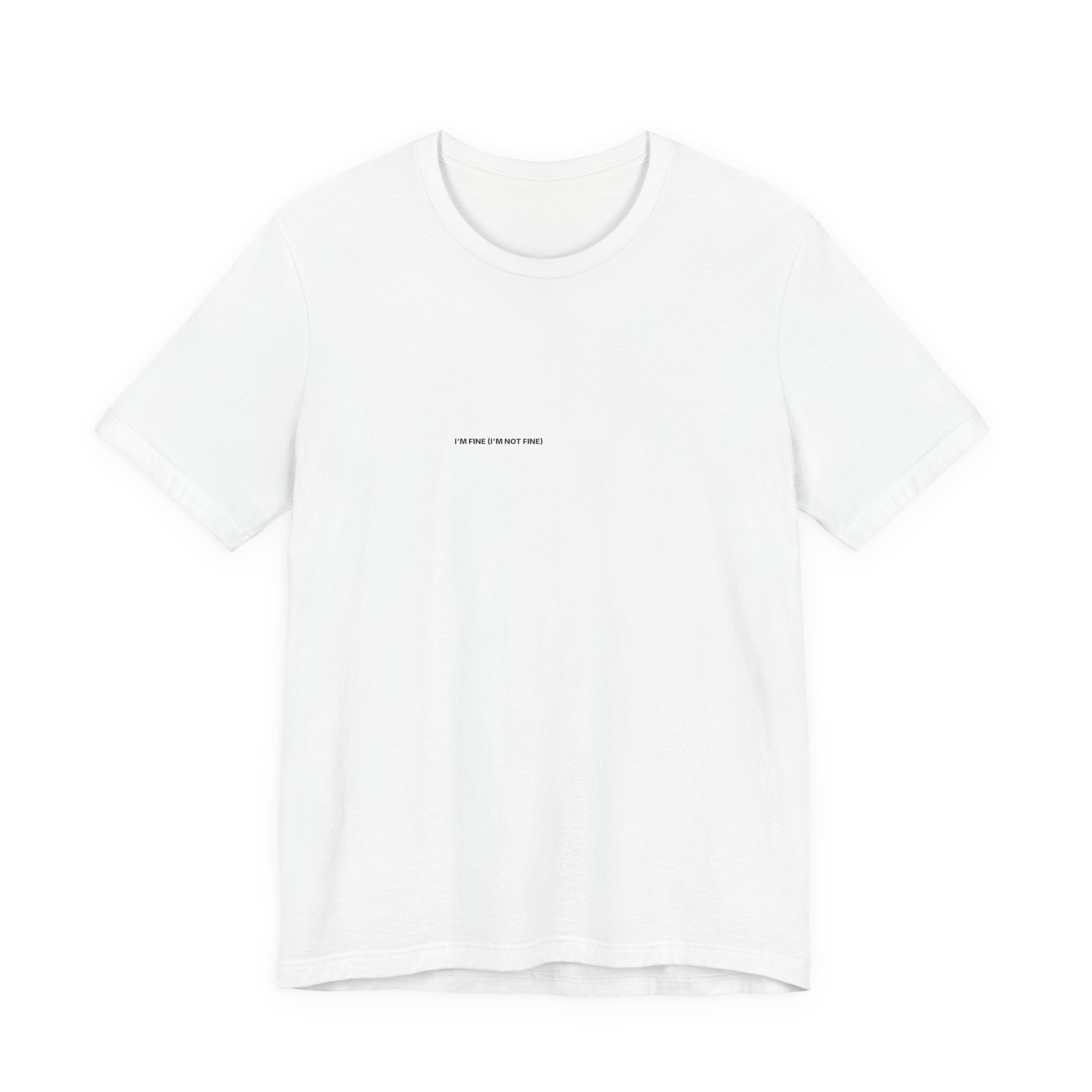 I'm Fine (I'm Not Fine) Tee — Bilingual