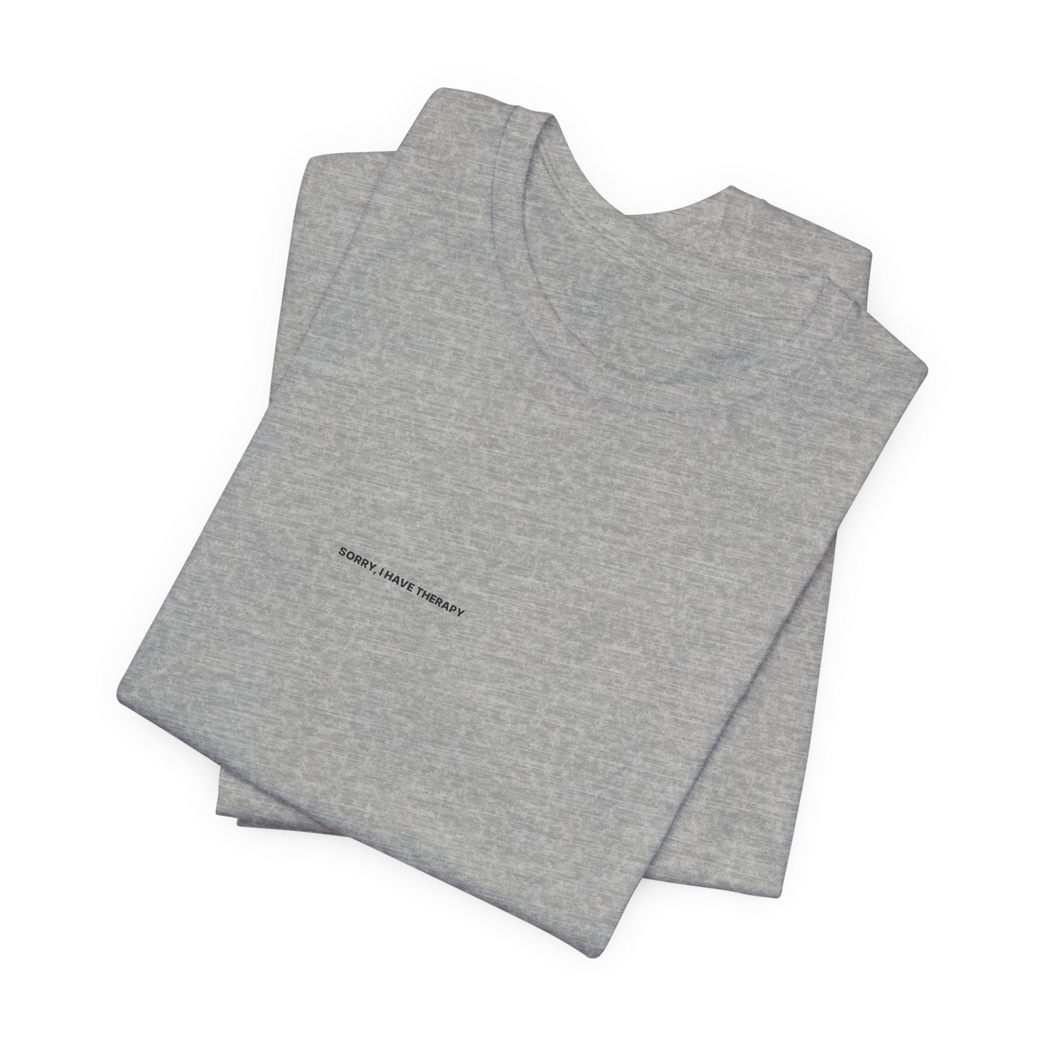 Sorry I Have Therapy Tee — Bilingual