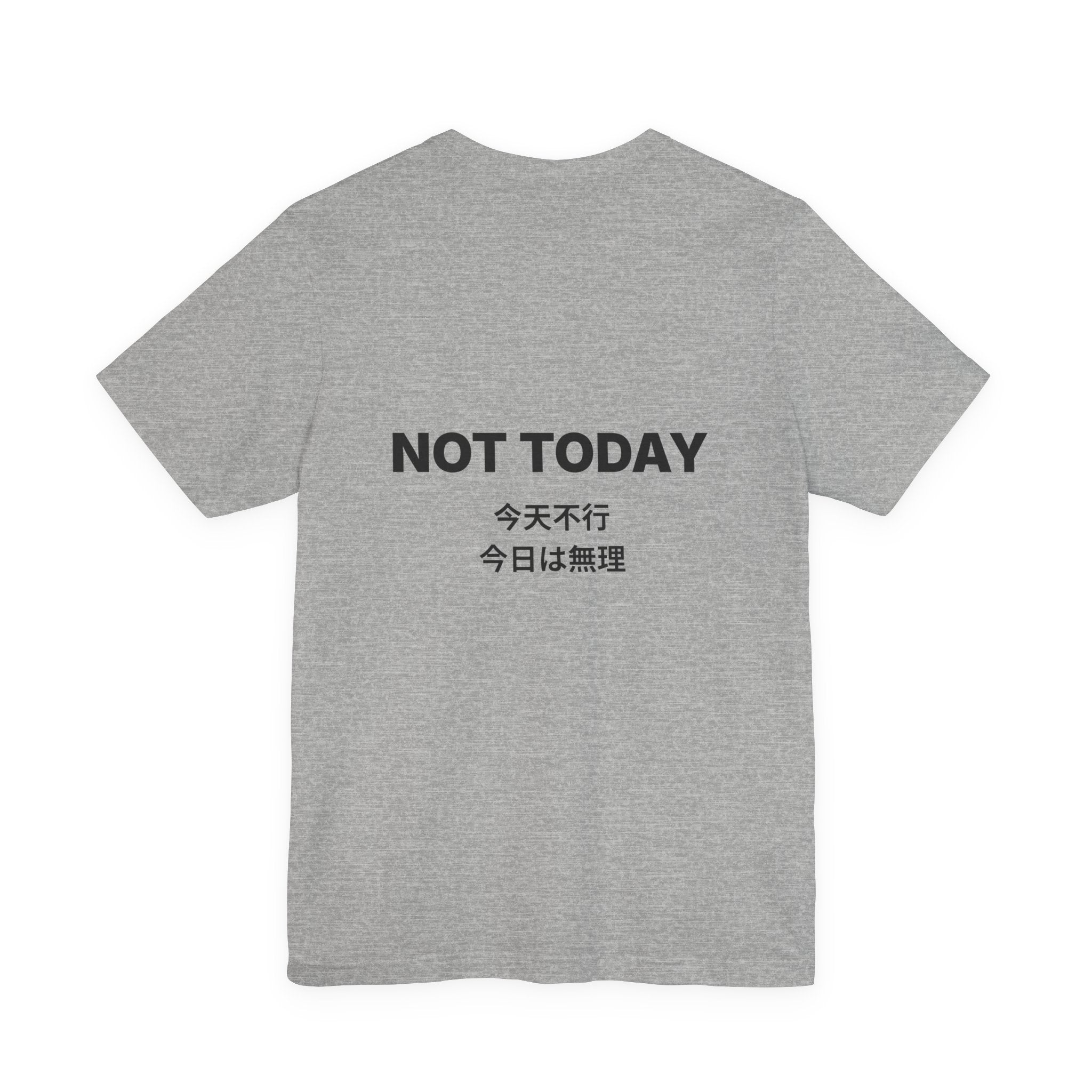 Not Today Tee — Bilingual