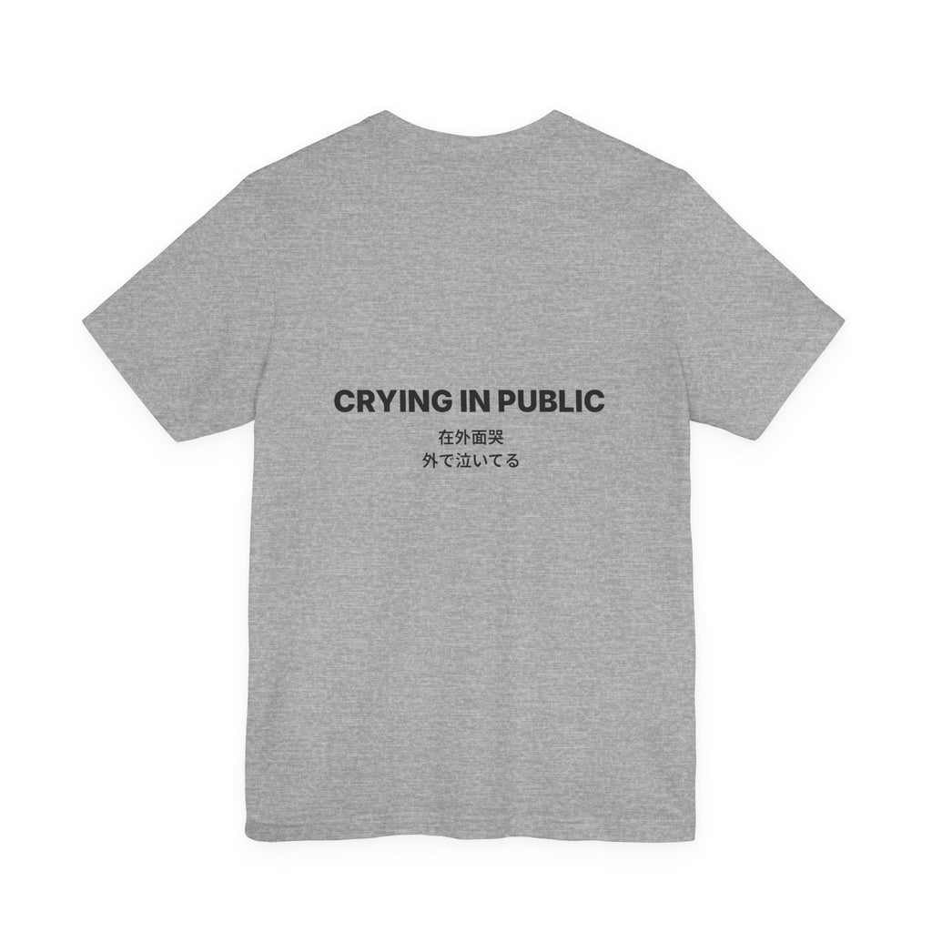 Crying In Public Tee — Bilingual