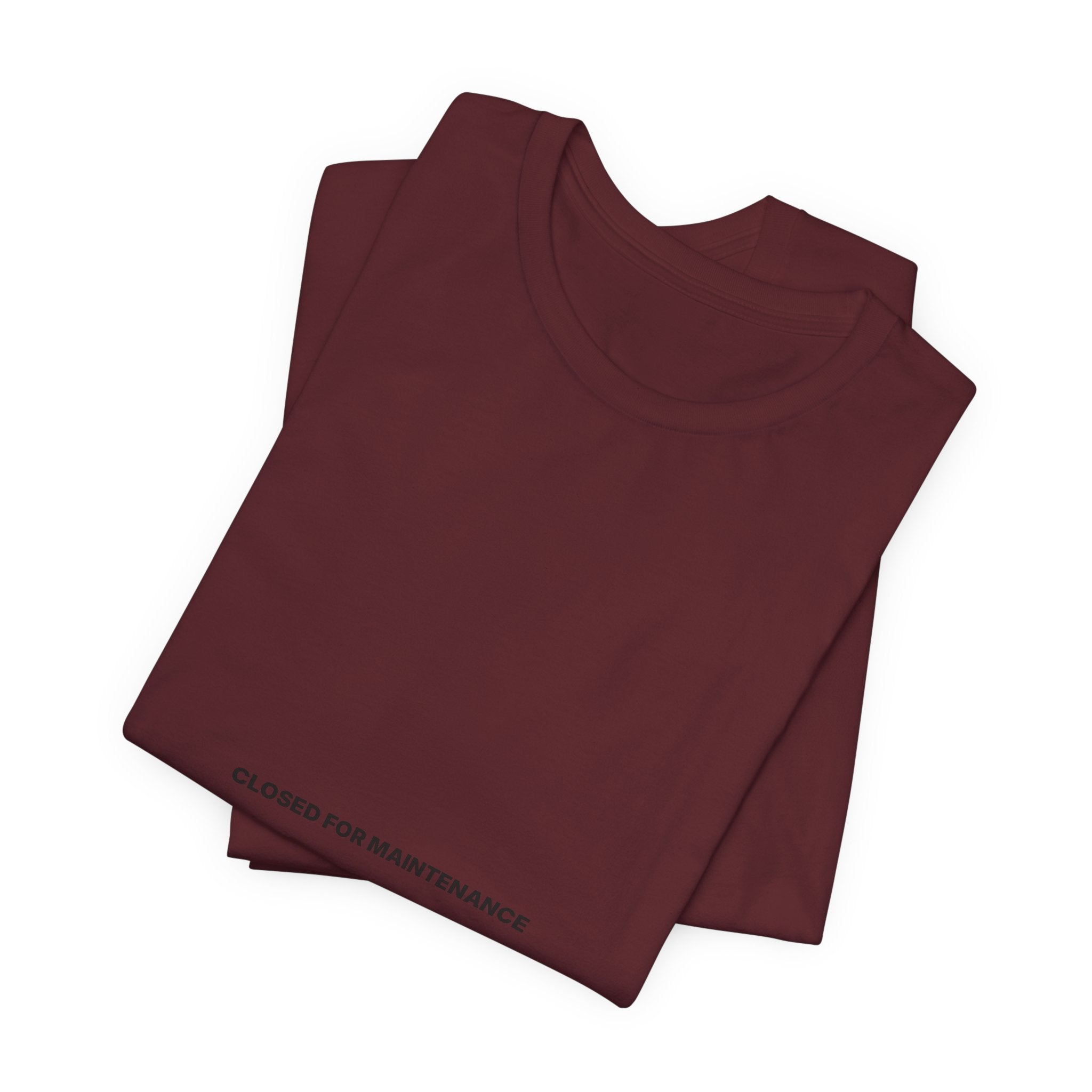 Closed For Maintenance Tee — Bilingual