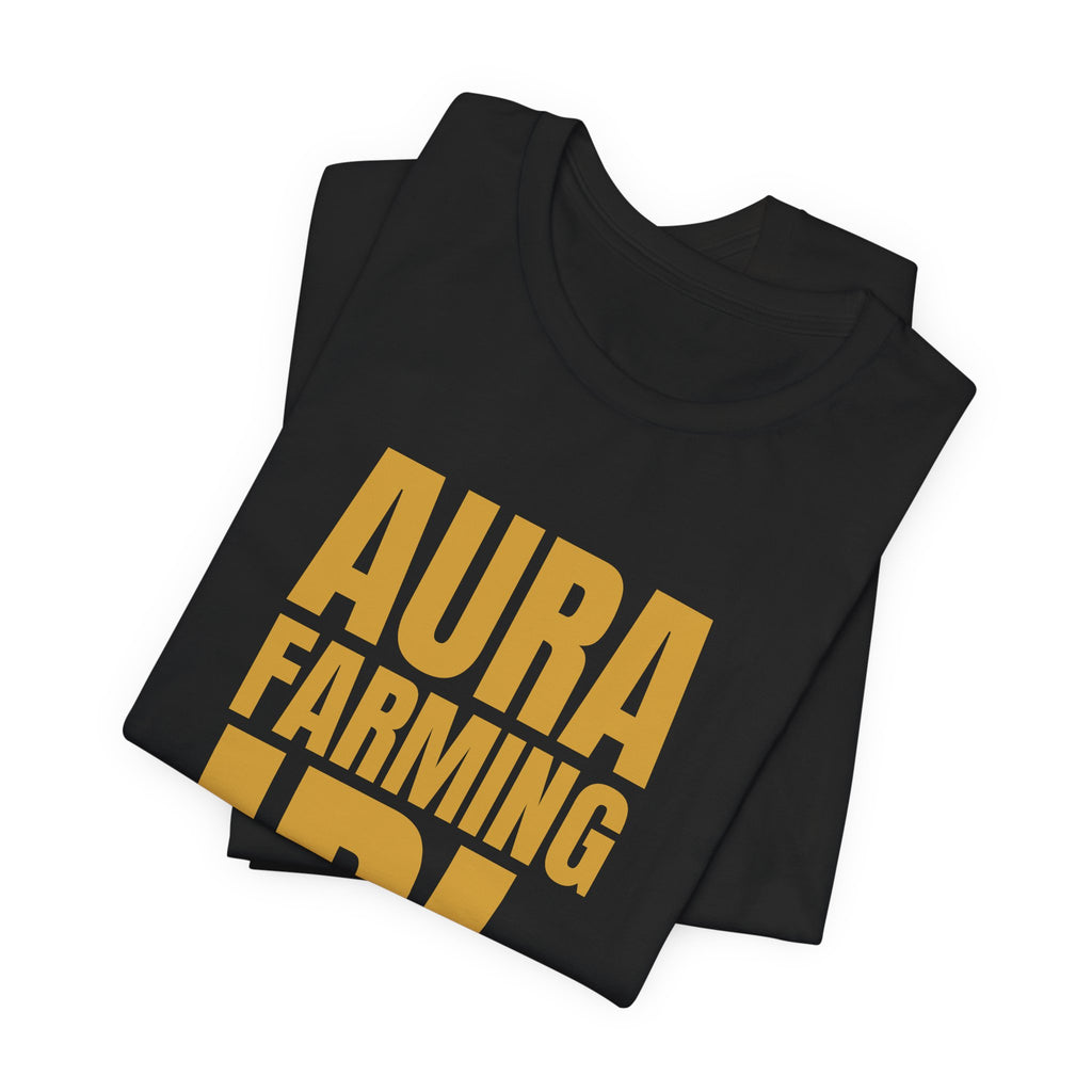 Aura Farming IRL Tee