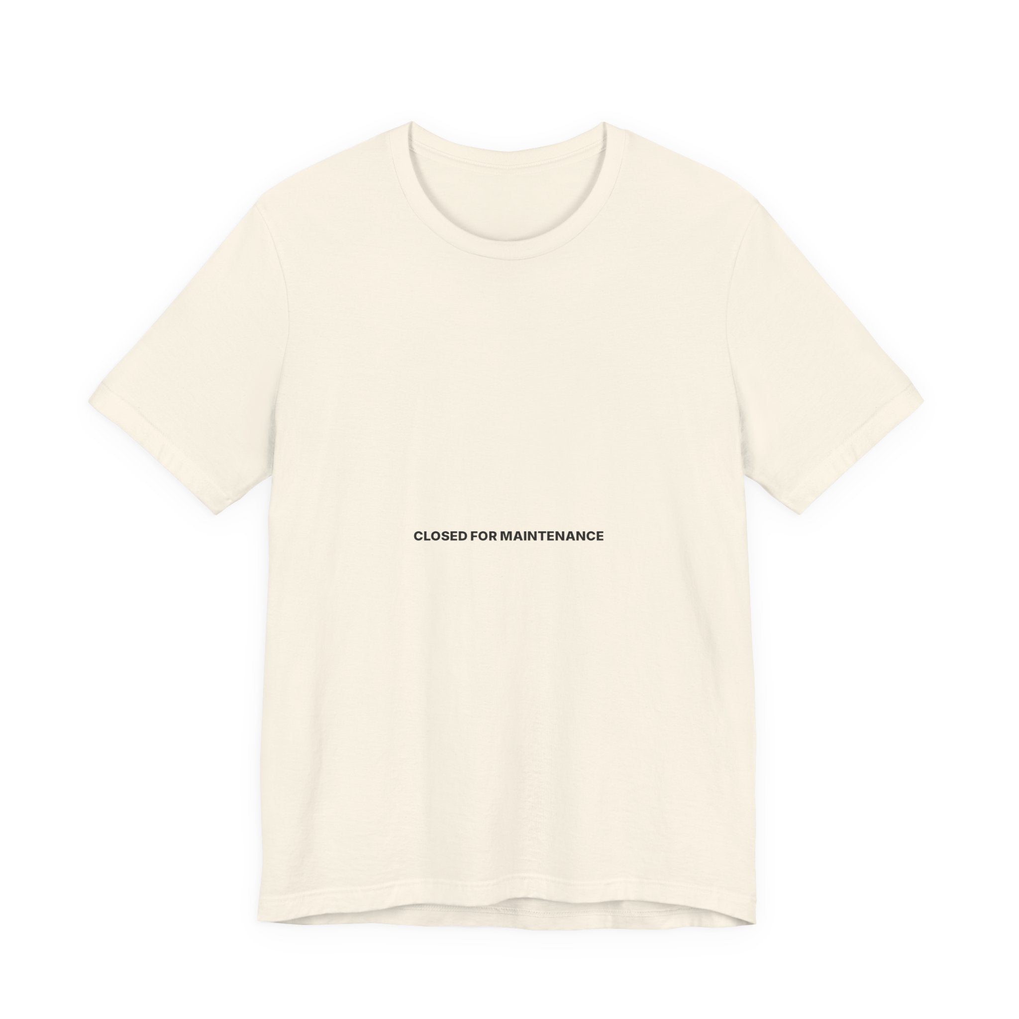 Closed For Maintenance Tee — Bilingual