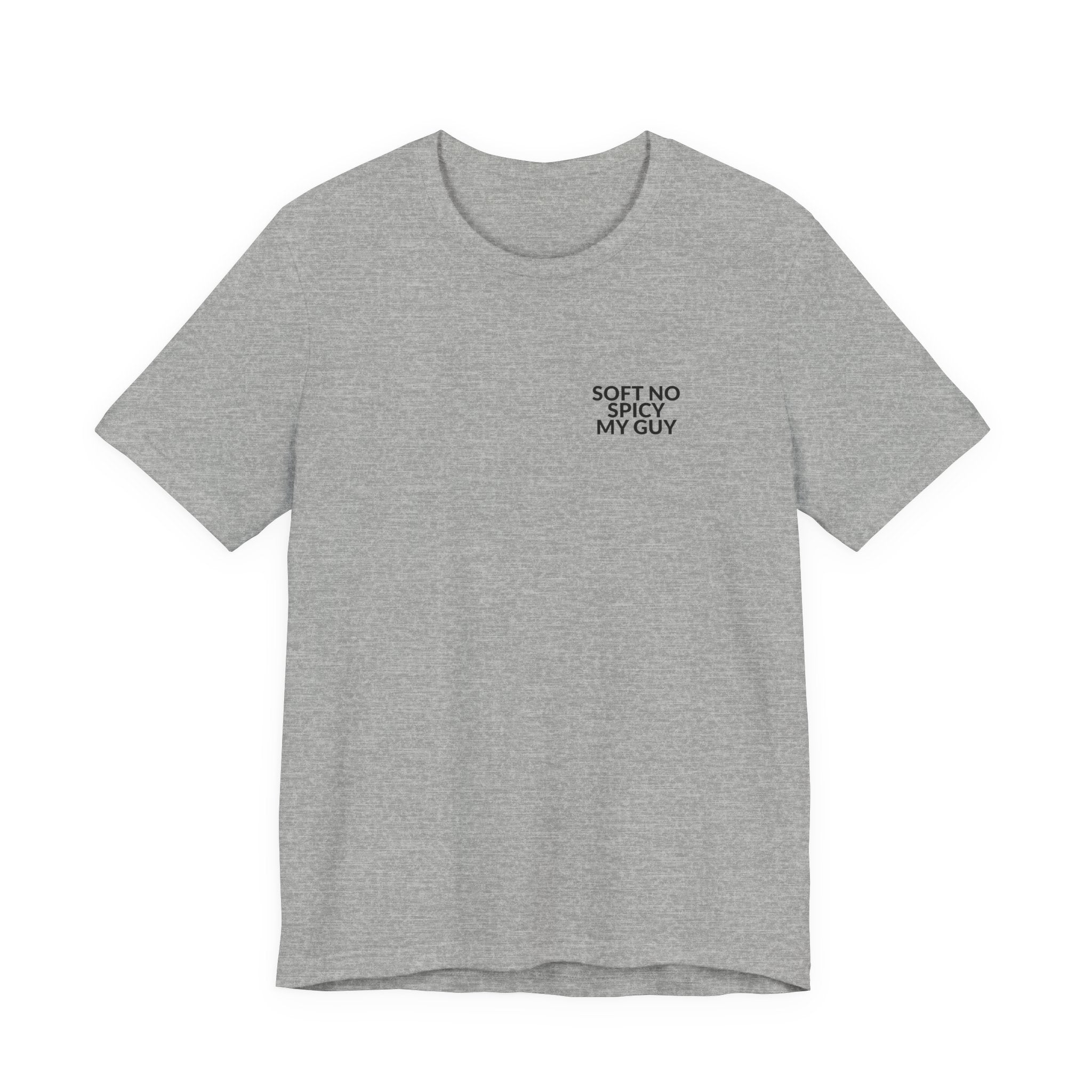 Soft No Spicy My Guy Tee — B-Sides 001