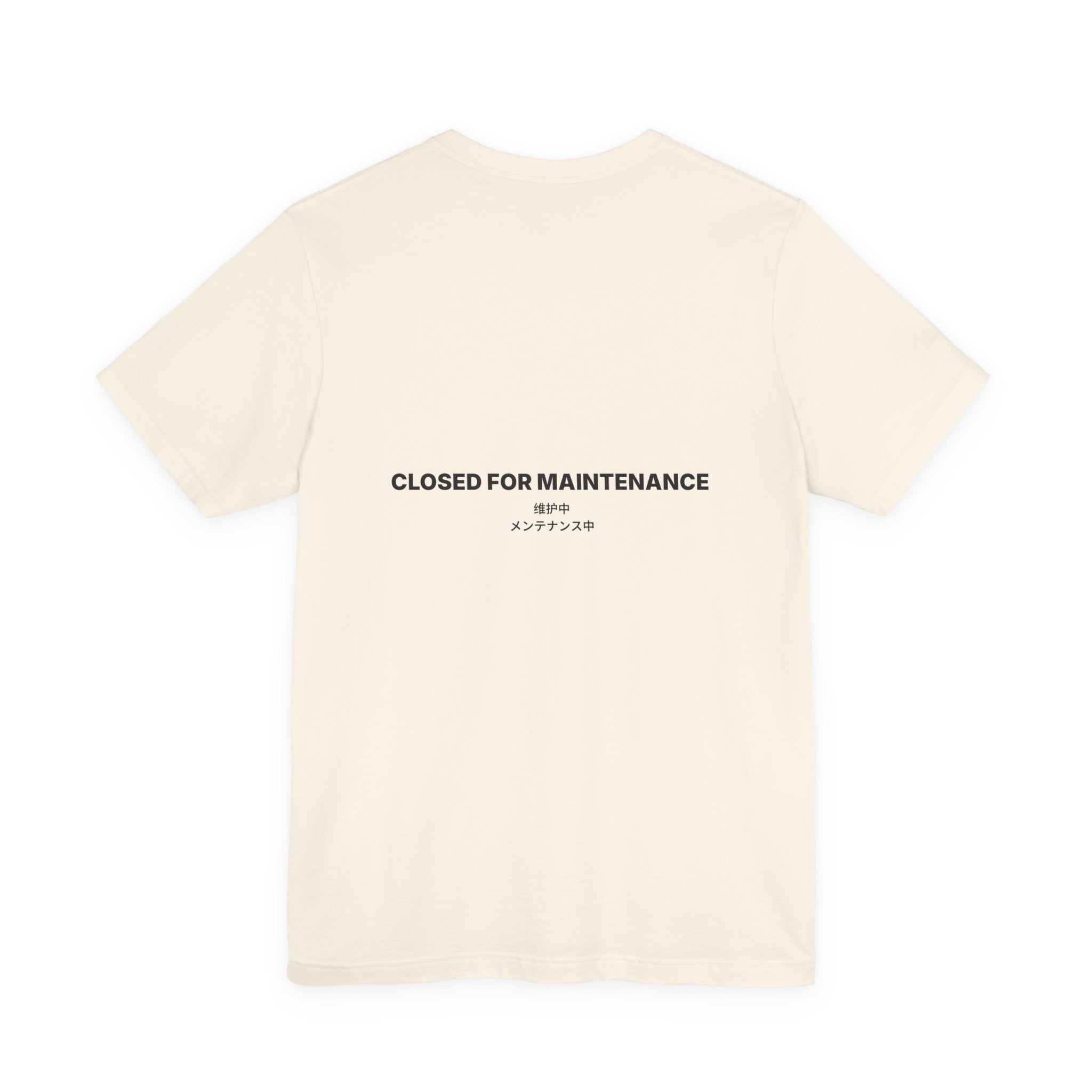 Closed For Maintenance Tee — Bilingual