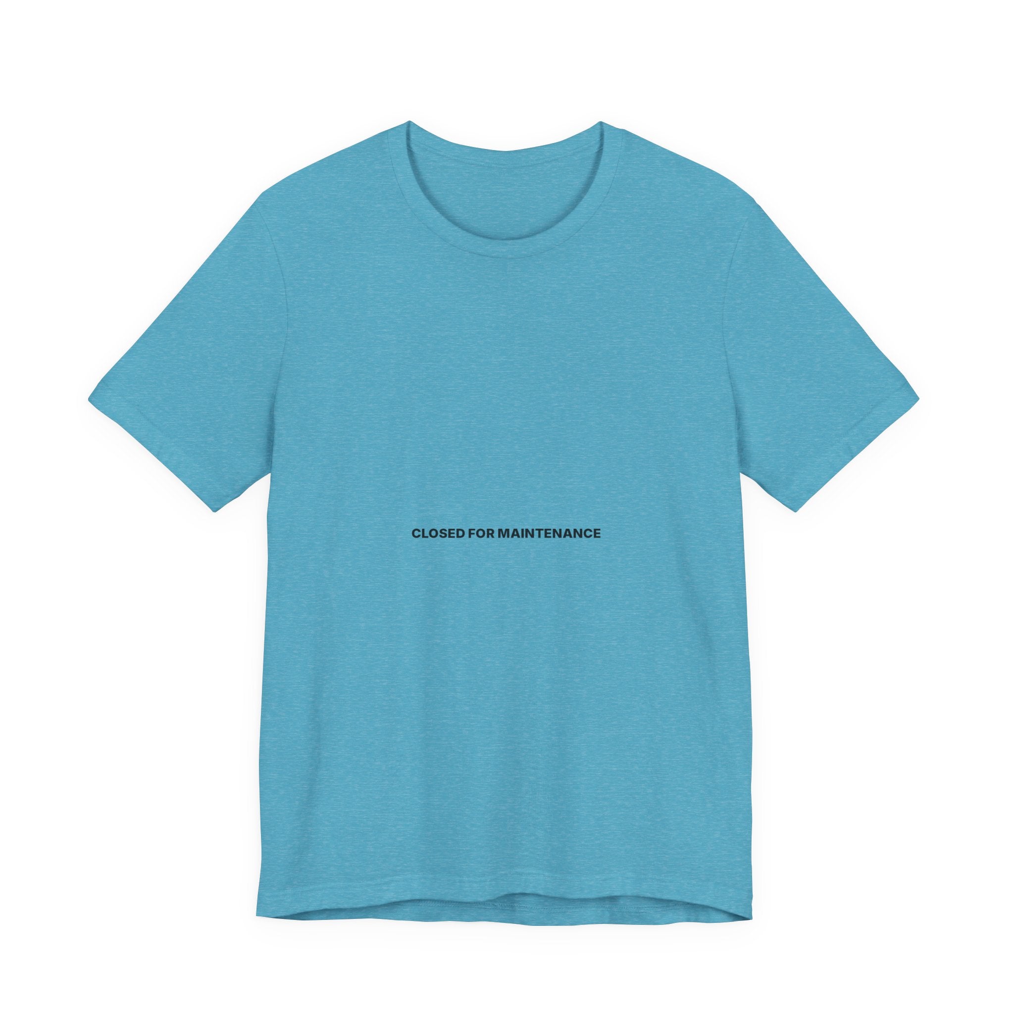 Closed For Maintenance Tee — Bilingual
