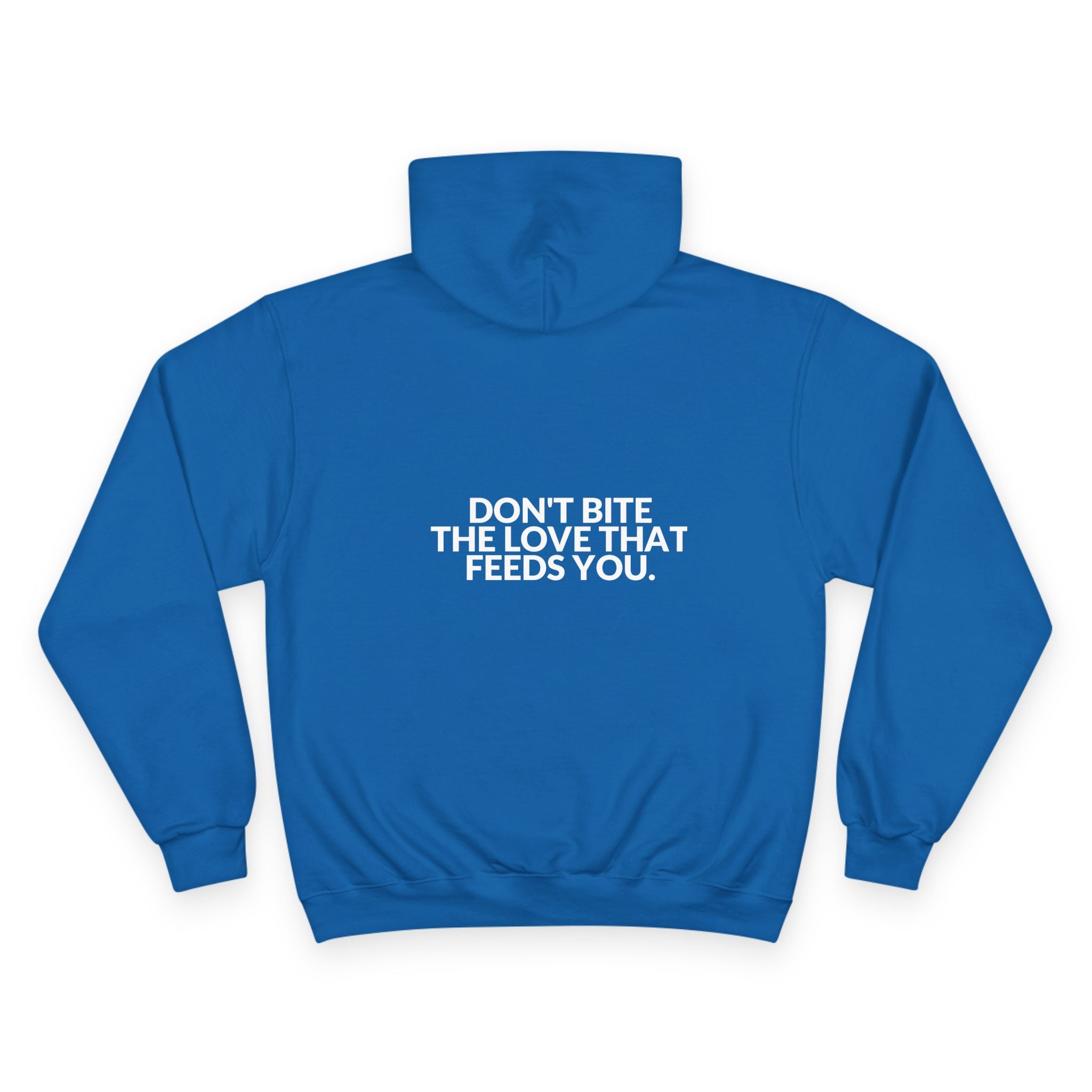 Don't Bite The Love That Feeds You Hoodie — B-Sides 001