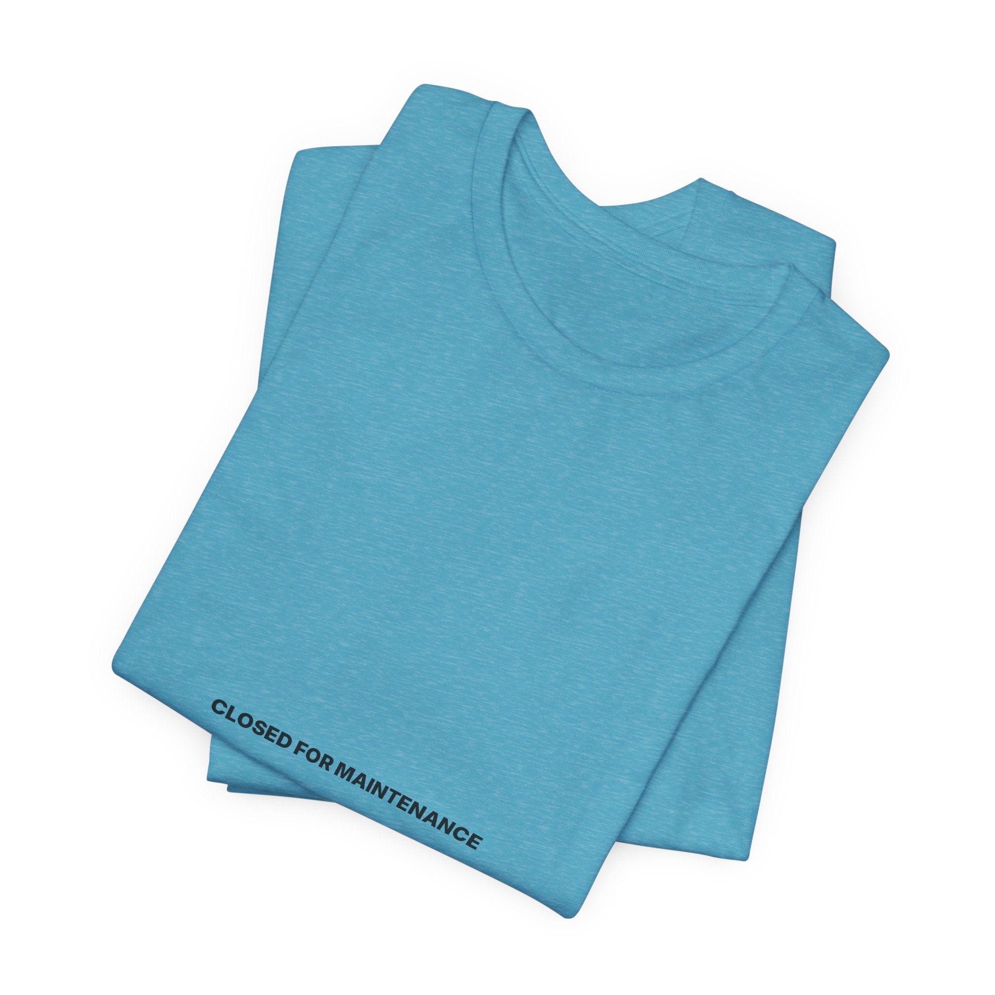 Closed For Maintenance Tee — Bilingual