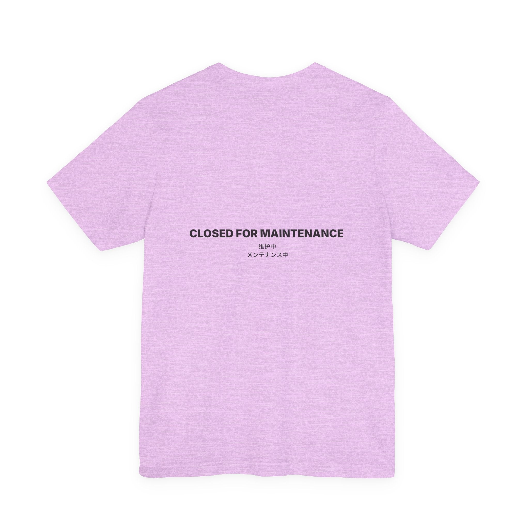 Closed For Maintenance Tee — Bilingual