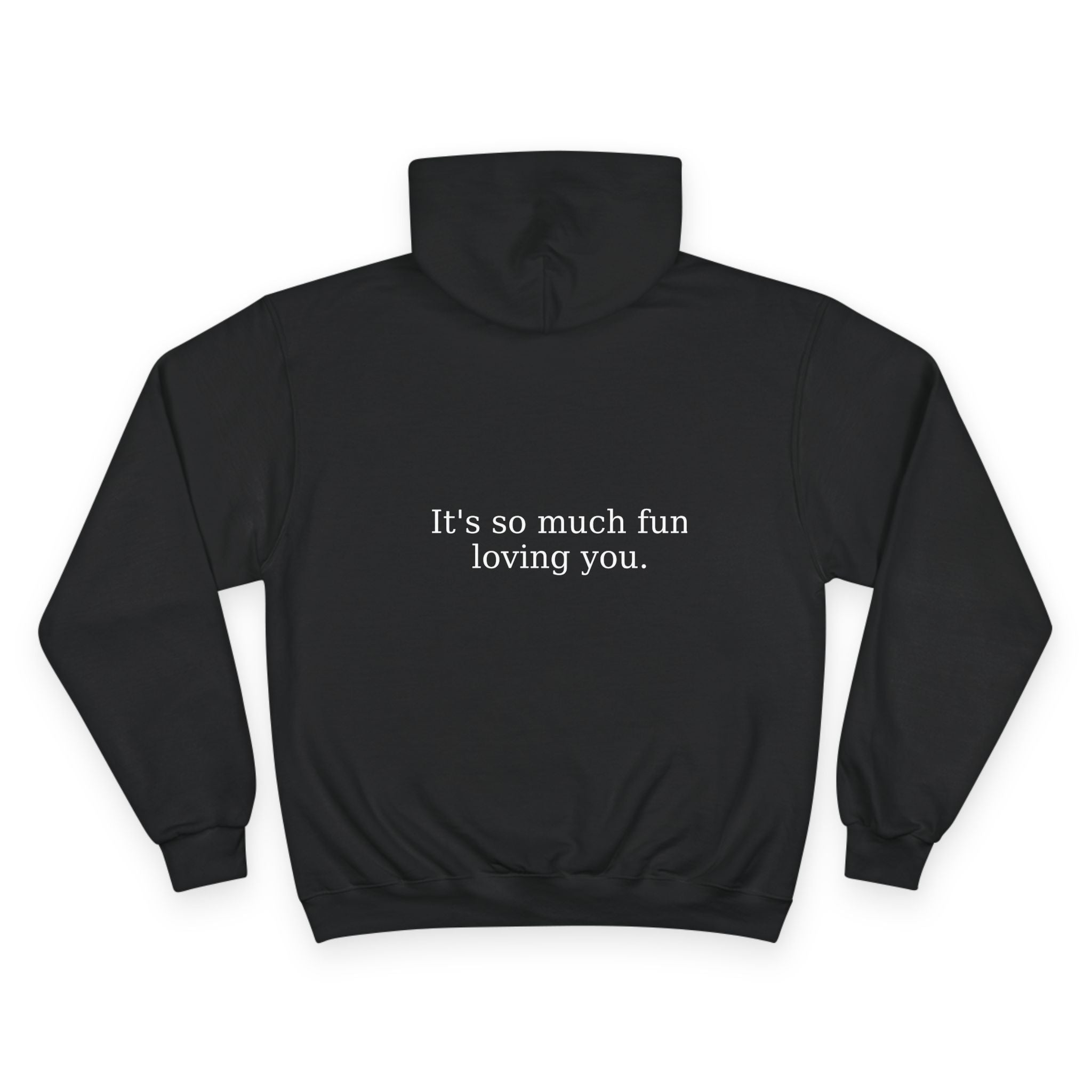 It's So Much Fun Loving You Hoodie — B-Sides 001