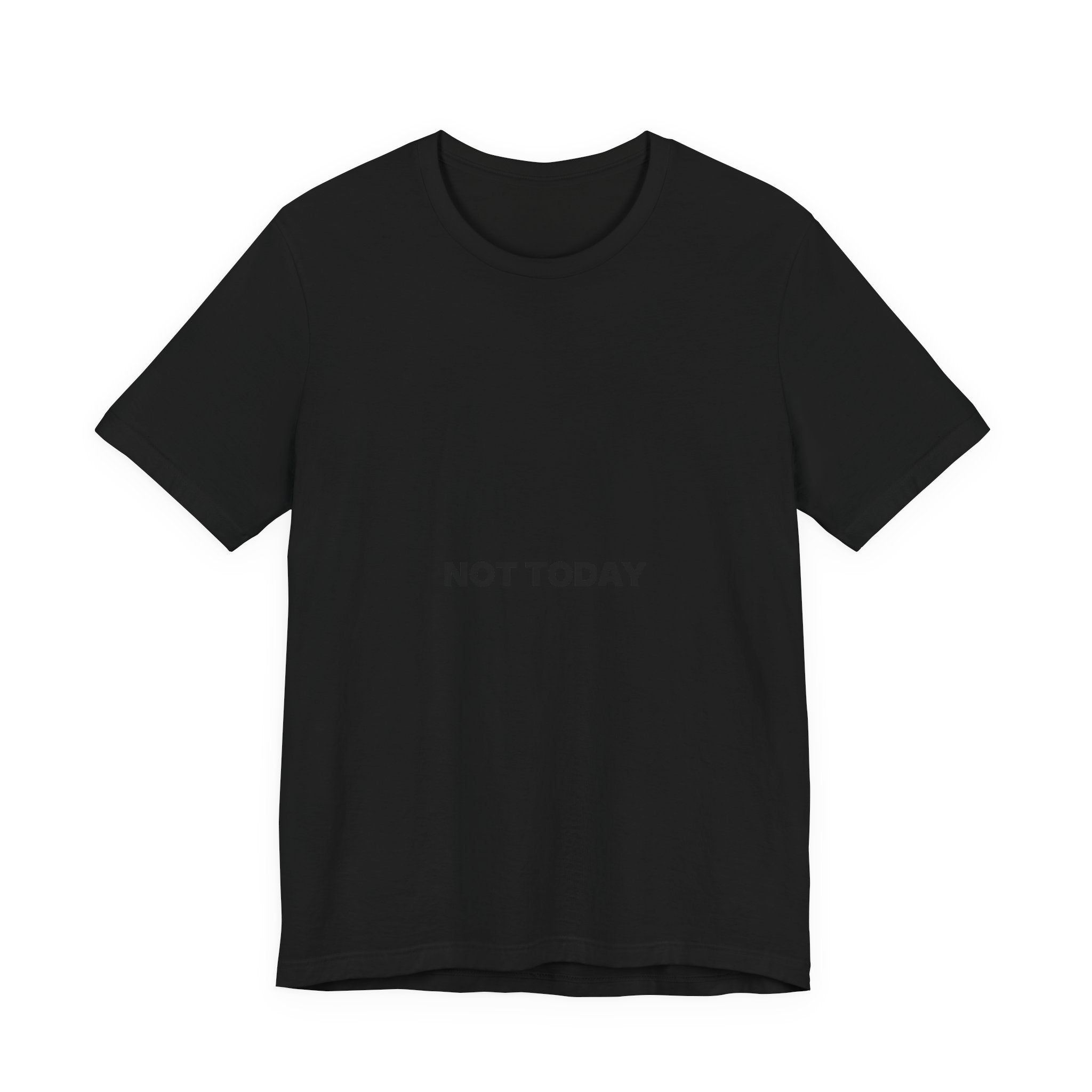 Not Today Tee — Bilingual