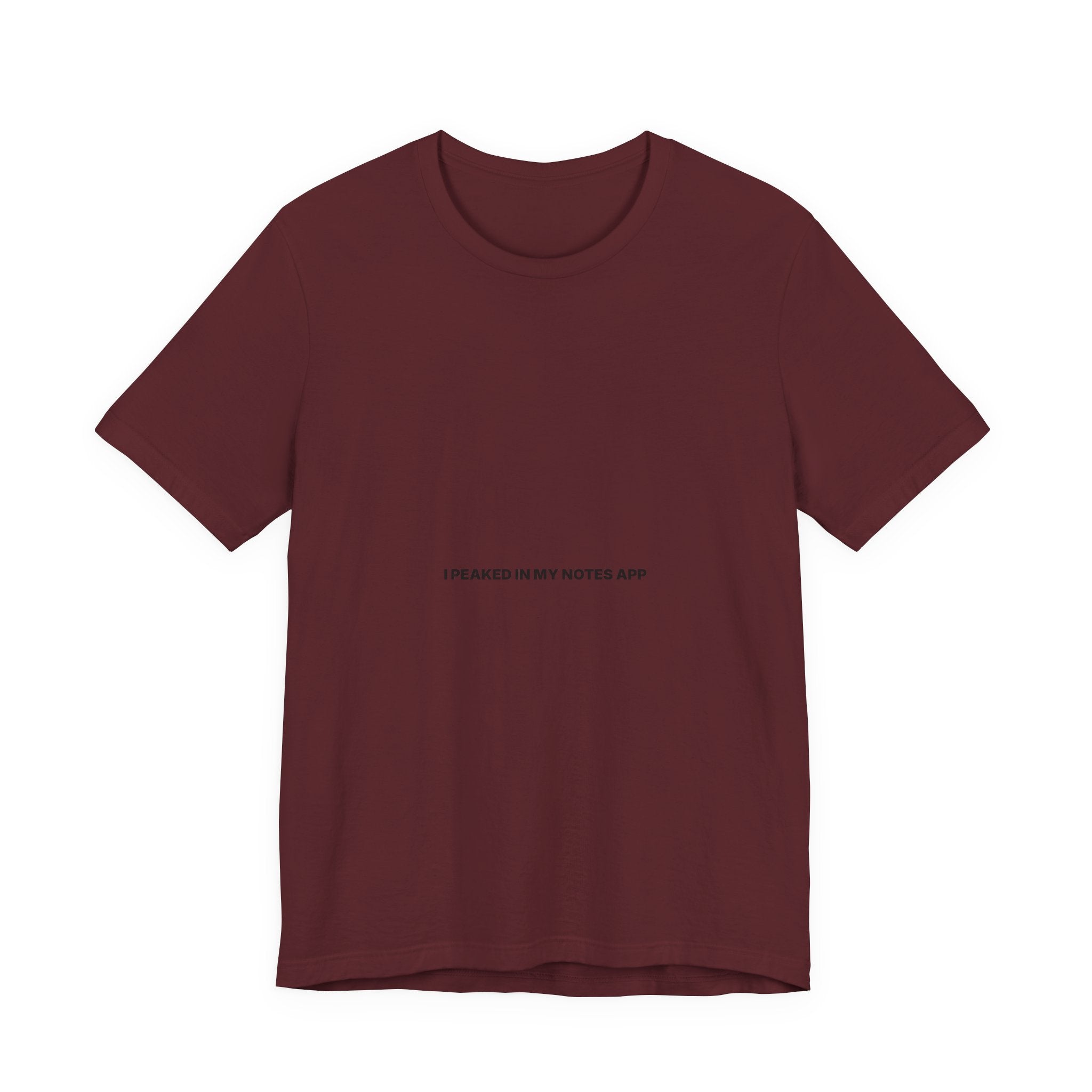 I Peaked In My Notes App Tee — Bilingual