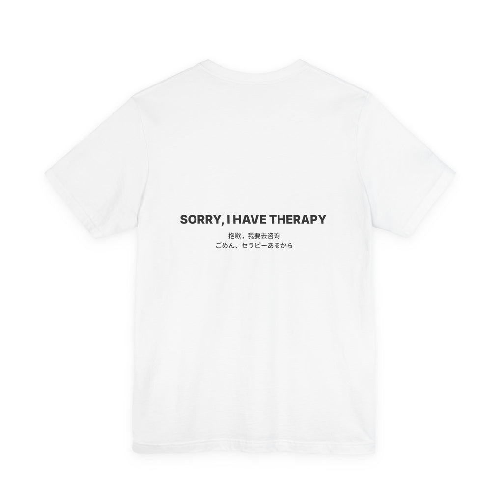 Sorry I Have Therapy Tee — Bilingual