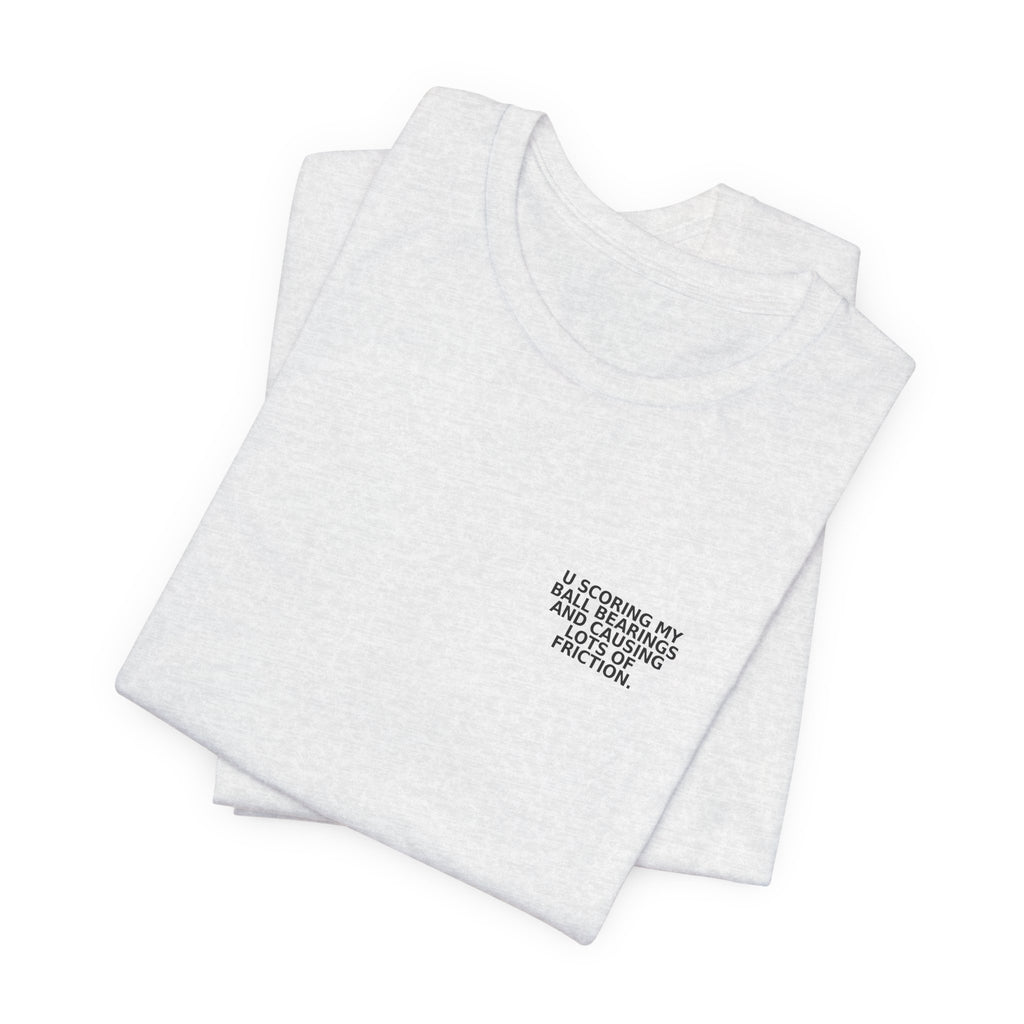 Ball Bearings & Friction Tee — B-Sides 001
