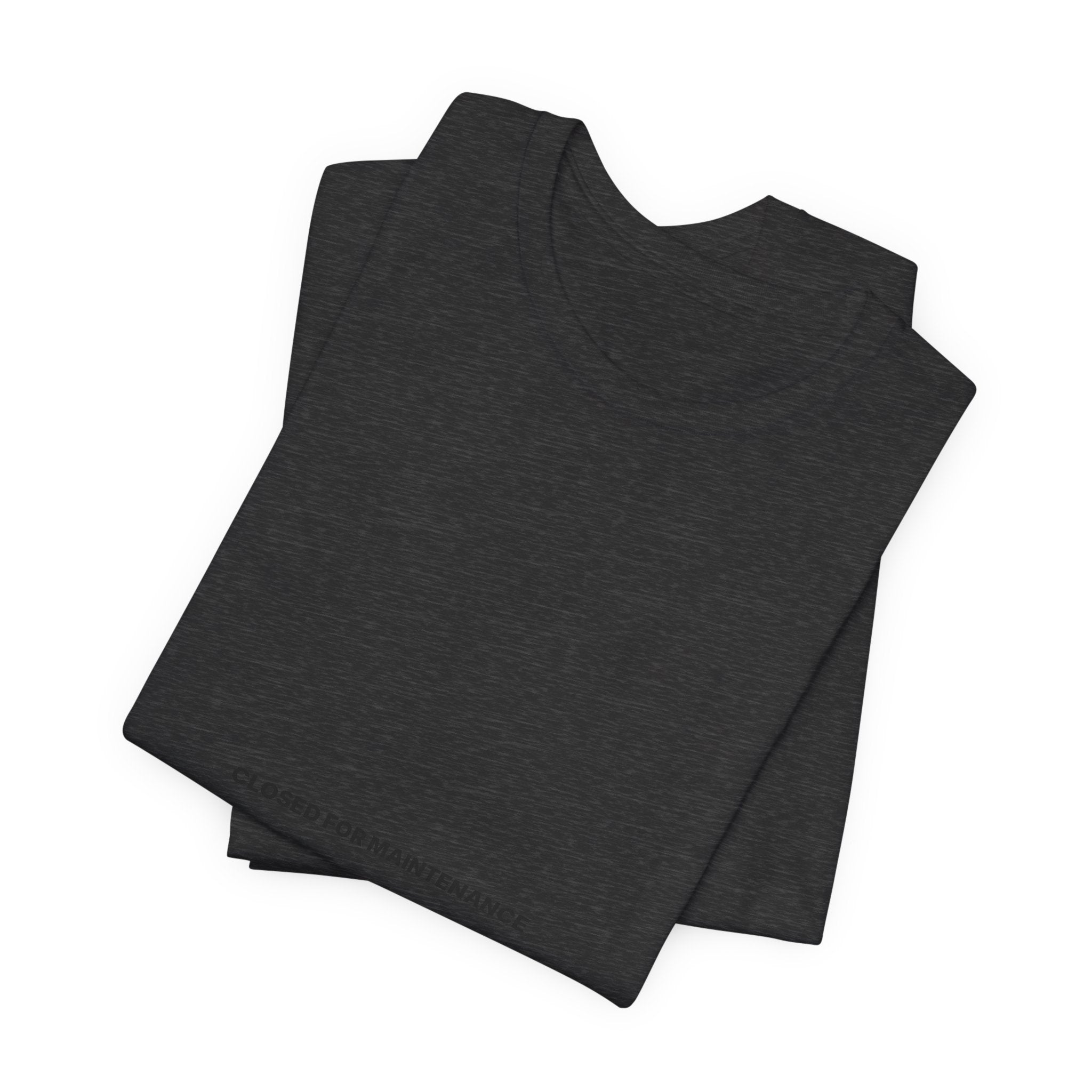 Closed For Maintenance Tee — Bilingual
